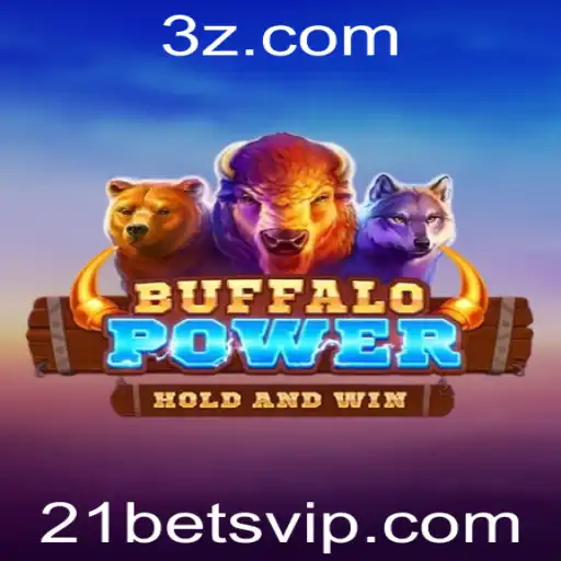 Descubra o Fascinante Mundo do Jogo BuffaloPower com 21 Bet